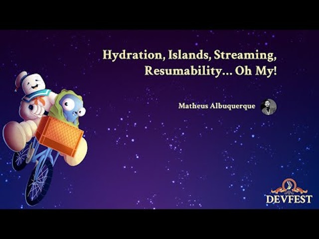 Hydration, Islands, Streaming, Resumability… Oh My!