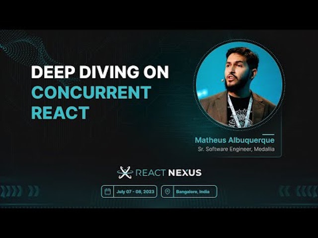 Deep Diving on Concurrent React by Matheus Albuquerque