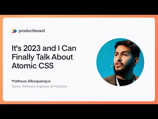 It's 2023 and I Can Finally Talk About Atomic CSS - Matheus Albuquerque